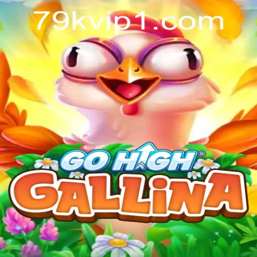 Discover the Exciting World of GoHighGallina: A Fresh Gaming Adventure