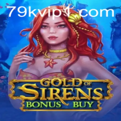 Experience the Thrill of GoldofSirensBonusBuy: A Deep Dive into the Latest Online Sensation from 79k.com