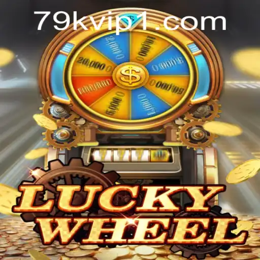 Exploring the Thrilling World of LuckyWheel: A Comprehensive Guide on 79k.com